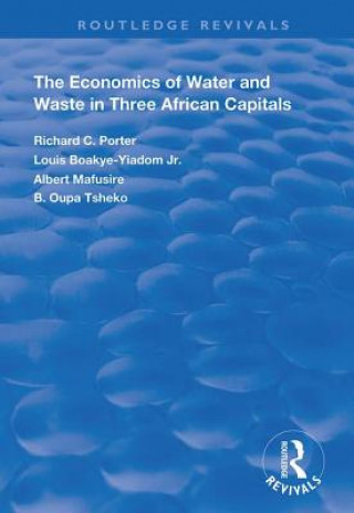 Carte Economics of Water and Waste in Three African Capitals Richard C. Porter