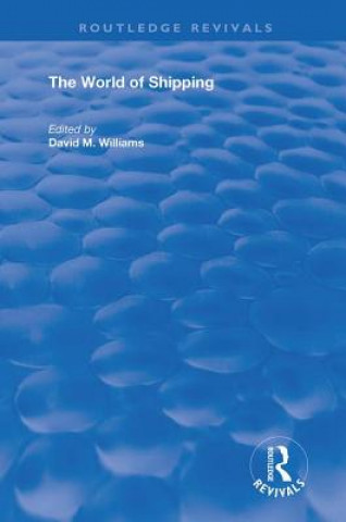 Knjiga World of Shipping David M. Williams