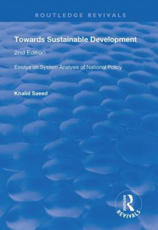 Kniha Towards Sustainable Development Khalid Saeed