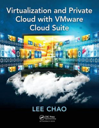 Книга Virtualization and Private Cloud with VMware Cloud Suite Chao