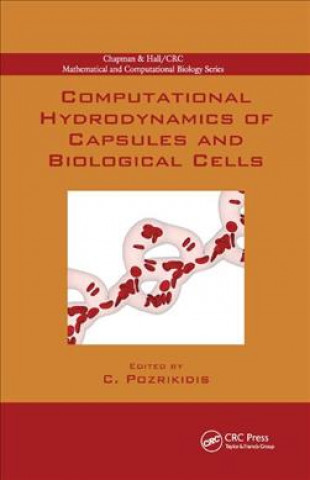 Carte Computational Hydrodynamics of Capsules and Biological Cells 