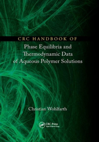 Kniha CRC Handbook of Phase Equilibria and Thermodynamic Data of Aqueous Polymer Solutions Wohlfarth