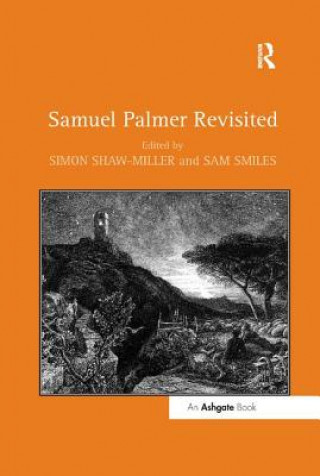 Книга Samuel Palmer Revisited Sam Smiles