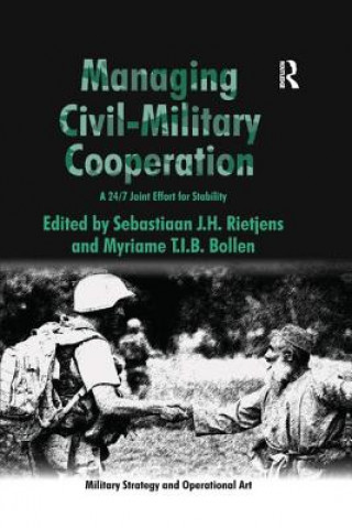 Kniha Managing Civil-Military Cooperation Myriame T.I.B. Bollen