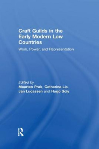Książka Craft Guilds in the Early Modern Low Countries Catharina Lis