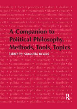 Carte Companion to Political Philosophy. Methods, Tools, Topics 