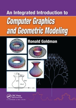Kniha Integrated Introduction to Computer Graphics and Geometric Modeling Goldman
