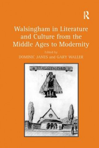 Книга Walsingham in Literature and Culture from the Middle Ages to Modernity 