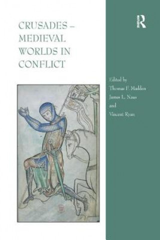 Book Crusades - Medieval Worlds in Conflict 