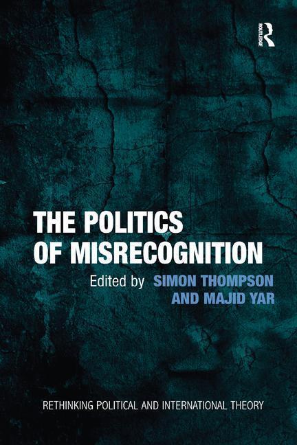 Libro Politics of Misrecognition Majid Yar