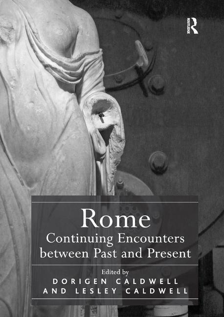 Buch Rome: Continuing Encounters between Past and Present 