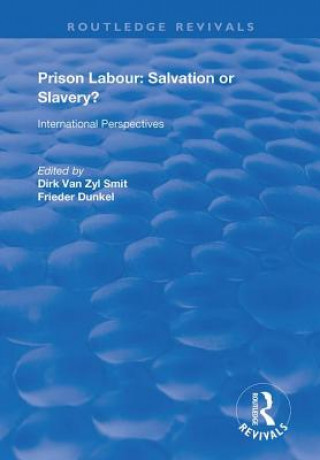 Könyv Prison Labour: Salvation or Slavery? 