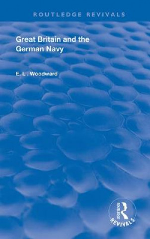 Buch Great Britain and the German Navy E.L. Woodward