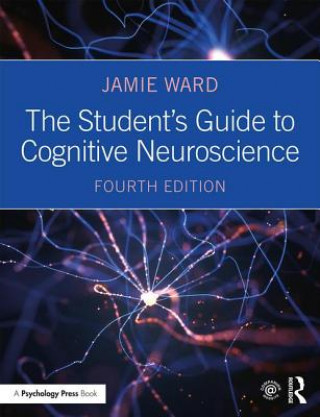 Könyv Student's Guide to Cognitive Neuroscience Ward