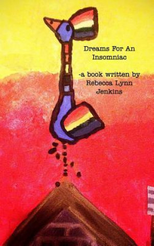 Книга Dreams For An Insomniac Jenkins Rebecca Lynn Jenkins