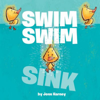 Knjiga Swim Swim Sink HARNEY JENN