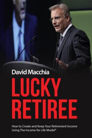 Könyv Lucky Retiree Macchia David Macchia