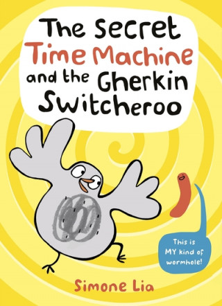 Kniha Secret Time Machine and the Gherkin Switcheroo Simone Lia
