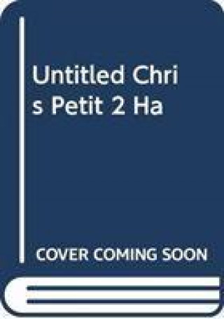 Kniha UNTITLED CHRIS PETIT 2 HA CHRIS   PETIT