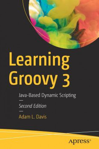 Carte Learning Groovy 3 Adam L. Davis