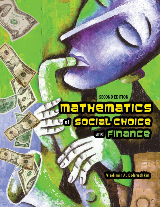 Könyv Mathematics of Social Choice and Finance Dobrushkin