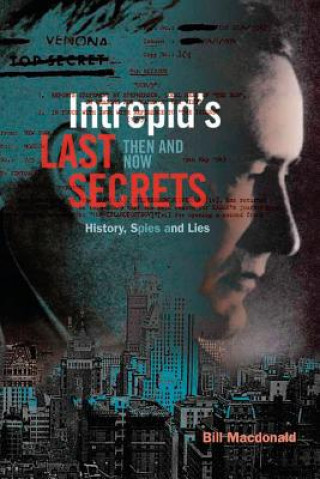 Kniha Intrepid's Last Secrets Macdonald Bill Macdonald