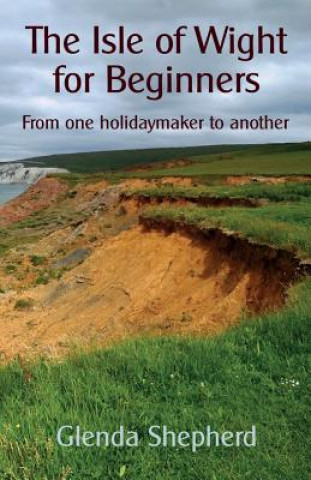 Kniha Isle of Wight for Beginners Glenda Shepherd