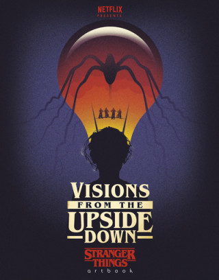 Kniha Visions from the Upside Down Netflix