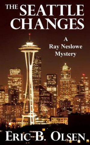 Knjiga Seattle Changes Olsen Eric B. Olsen