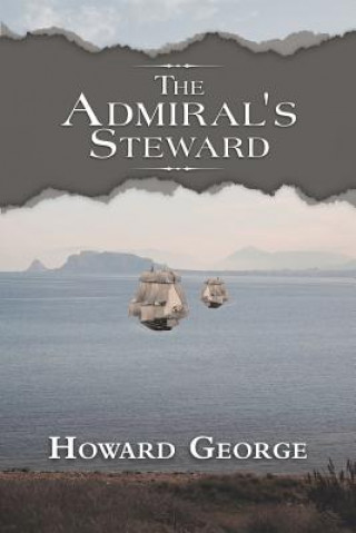 Knjiga Admiral's Steward George Howard George