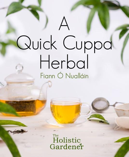 Carte Quick Cuppa Herbal Fiann O Nuallain