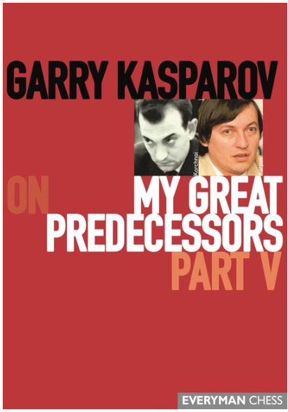 Βιβλίο Garry Kasparov on My Great Predecessors, Part Five Kasparov Garry Kasparov