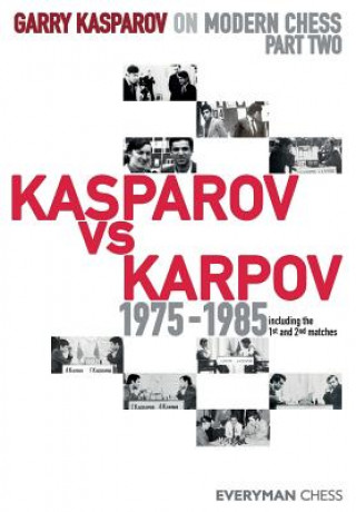 Könyv Garry Kasparov on Modern Chess Kasparov Garry Kasparov