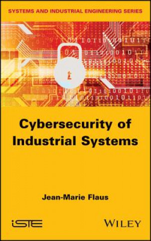 Kniha Cybersecurity of Industrial Systems Flaus