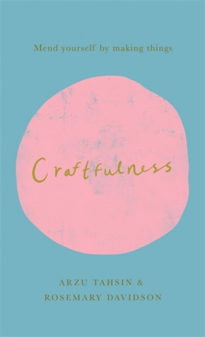 Kniha Craftfulness Rosemary Davidson