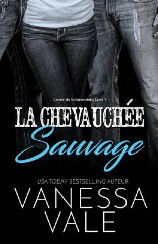 Könyv Chevauchee Sauvage Vanessa Vale