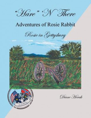 Kniha "Hare" 'n There Adventures of Rosie Rabbit Herak Diane Herak