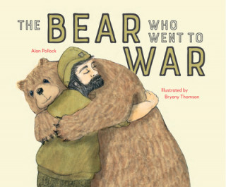 Könyv Bear who went to War Alan Pollock