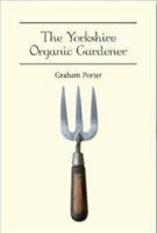 Book Organic Yorkshire Gardener Graham Porter