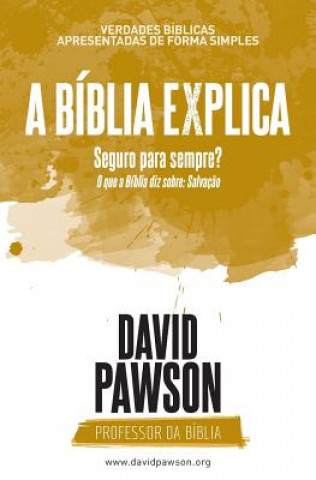 Knjiga BIBLIA EXPLICA Seguro para sempre? David Pawson