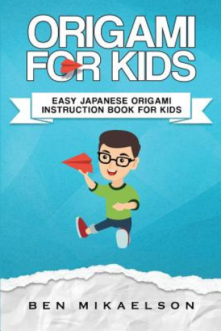 Libro Origami For Kids Ben Mikaelson