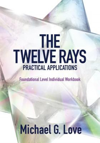 Libro Twelve Rays Practical Applications Love Michael G. Love