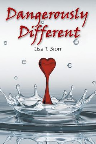Knjiga Dangerously Different Storr Lisa T. Storr