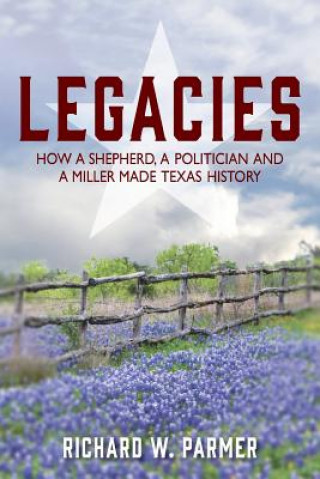 Knjiga Legacies Parmer Richard W. Parmer