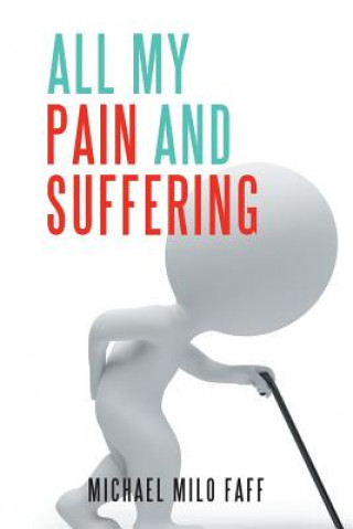 Книга All My/Our Pain and Suffering Faff Michael Milo Faff