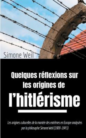 Kniha Quelques reflexions sur les origines de l'hitlerisme Simone Weil