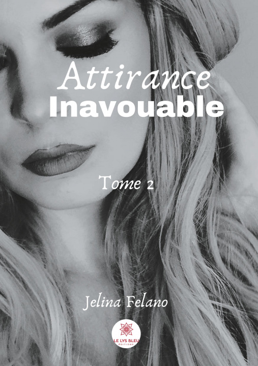 Βιβλίο Attirance Inavouable Jelina Felano
