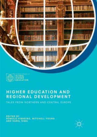 Buch Higher Education and Regional Development Rómulo Pinheiro