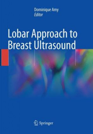 Libro Lobar Approach to Breast Ultrasound Dominique Amy