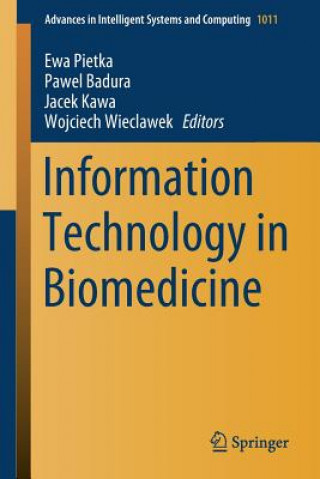 Książka Information Technology in Biomedicine Pawel Badura